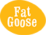 Fat Goose